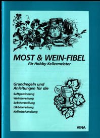 Wein & Most-Fibel für Hobbywinzer und Erstbefüllvorbereitung