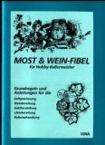 Wein & Most-Fibel für Hobbywinzer und Erstbefüllvorbereitung